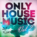 HOUSE MIX VOL.2 DJ TIJAY254