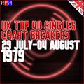 UK TOP 40 : 29 JULY - 04 AUGUST 1979 - THE CHART BREAKERS