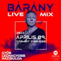 Bárány Attila - Live Mix @ Győr - Mamma Mia - 2022.04.09.