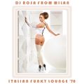 DJ Rosa from Milan - Italian Funky Lounge '70