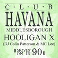 Hooligan X (Colin Patterson & MC Lee) Live @ Club Havana Middlesborough 1990
