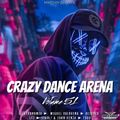 Crazy Dance ARena Vol.51 (EDM Style)
