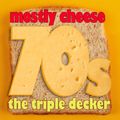 (Mostly) 70s Cheese - Volume 3 (The Triple Decker)