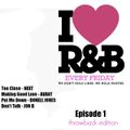 DJ FMR - I Love R&B - Throwback Edition (Episode 1)