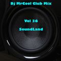 Dj MrCool Club Mix Volume 36 /  2018
