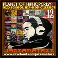 PLANET OF HIP-HOPCRISY 12= Jungle Brothers, Q-Tip, Queen Latifah, Tuff Crew, 415, Ice-T, Steady B...