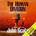 The Human Division Old Man's War, Book 5 By: John Scalzi