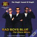 Bad Boys Blue The Disco Mix 1