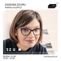 RADIO KAPITAŁ: Godzina Szumu #15 Marika Kuźmicz (2020-12-08)