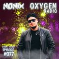 Nonix presents Oxygen Radio 077 - 2 Hours - ADE 2021
