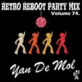 Yan De Mol - Retro Reboot Party Mix 74.
