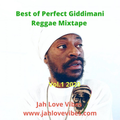 Best of Perfect Giddimani Reggae Mixtape Vol. 1 2020 - Jah Love Vibes
