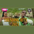 Trending Hits 2021,Bongo,Afrobeat,Kenya - DJ Perez(Dawa ya Baridi Mix)