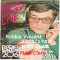 Robbie Vincent Show 22/3/1980 with Mick Clark broadcast on Radio London Uploaded by Dug Chant
