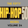 The Fifty #HipHop50 Mixes (1973-2023) - Vol 24
