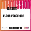 SSL Pioneer DJ Mix Mission 2022 - Floor Force One