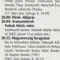Aranyemberek. Padisák Mihály rádiós. 2003.08.12. Kossuth rádió. 20.04-20.35.