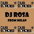 DJ Rosa from Milan - Dub Echoes