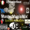 MasterManiaMix Summer Edition(Giugno Luglio 2017) mixed by DjMasterBeat