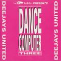 Deejays United - Dance Computer Three (CDM Single) (1990)