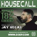 Housecall EP#182 (05/03/20) incl. a guest mix from Jay Vegas