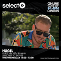 SELECT RADIO SHOW #121 SPECIAL GUEST MIX by HUGEL | Tech, Pop, Latin House 2022 | SUNANA