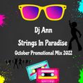 Dj Ann - Strings In Paradise  ( October Promotional Mix 2022 )