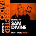Defected Radio Show - Most Rated Part 3 (Hosted by Sam Divine)