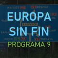 Europa sin fin - Programa No. 9