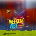 WEEKEND VIBE SERIES SEASON 3 Ep5 --CRUNK--TRAP--OLDSKULL--NEWSKULL--ACE IN THE TRAP--GAME OF THRONES