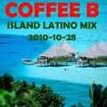 Coffee B - Island Latino Mix 2010-10-28