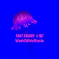 WorldWideMusic (09.09.2020) Mix by Ralf Brand #167