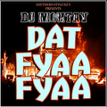 DJ Montay - Dat Fyaa Fyaa Pt 1 (2003)