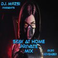 Dj. M@zsi Presents Stay At Home Private Mix 2K20 November