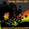 Funky Disco Mix by Dj.Dragon1965