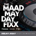 The Maad May Day Fixx