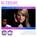 DJ Ceejay Live Feat. DJ Theo - Progressive House & Vocal Trance Anthems - 05/05/2022