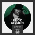 Tribute to ERICK SERMON - Mixed & Selected by DJ Psycut