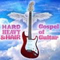 260 – Gospel of Guitar – The Hard, Heavy & Hair Show with Pariah Burke