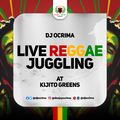 DJ OCRIMA LIVE REGGAE JUGGLING AT KIJITO GREENS