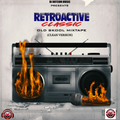 DJ DOTCOM PRESENTS RETROACTIVE CLASSIC MIXTAPE (CLEAN VERSION)