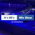 It's 80's Mix Show 025