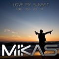Dj Mikas - I Love my Sunset Abril 2021 Vol.02