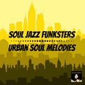 Soul Jazz Funksters - Urban Soul Melodies