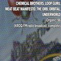 CHEMICAL BROTHERS, LOOP GURU, MEAT BEAT MANIFESTO, THE ORB, ORBITAL, UNDERWORLD - ORGANIC '96