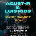 AGUST-R & LUIS RIOS - ESPECIAL SESSION REMEMBER VOL.100
