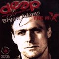 Deep Bryan Adams The Mix