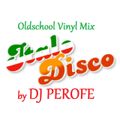 Italo Disco Oldschool Vinyl Mix by DJ PEROFE