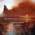 The Doomed & Stoned Show - Crimson Horizon (S6E15)