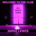Welcome To The Club by Jamie Lewis